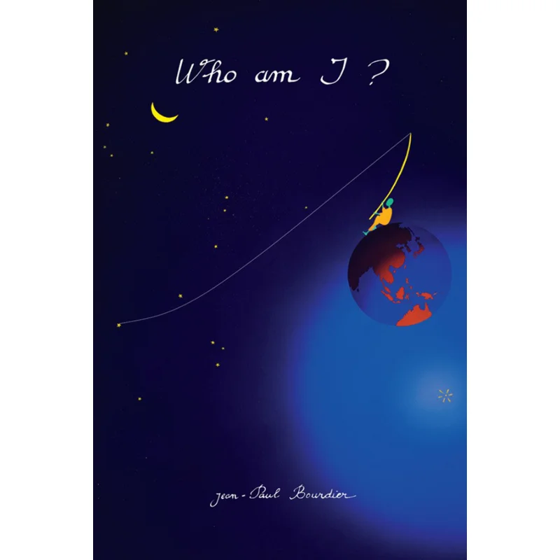 

Who Am I JeanPaul Bourdier Oro Editions 9781954081291 Book