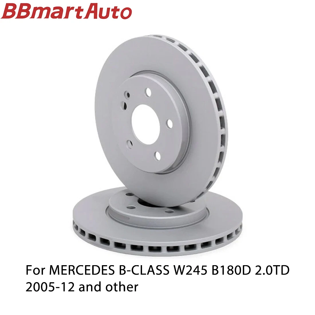 

1694211112 2pieces front brake disc for MERCEDES BENZ B-CLASS W245 B180D 2.0TD 2005-12 and other BBmart Auto Parts