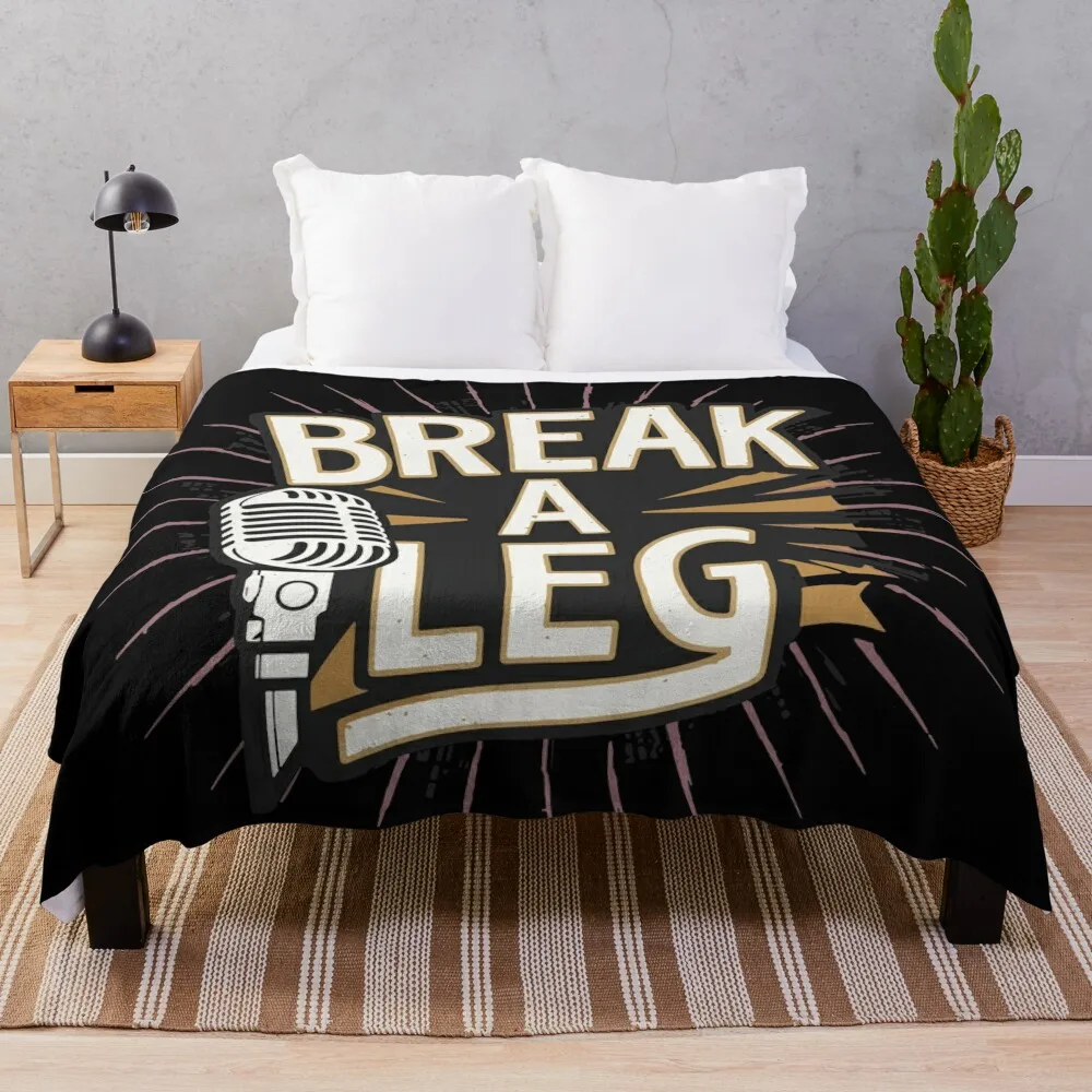 Break a leg x break a leg Throw Blanket Beach Winter beds Blankets