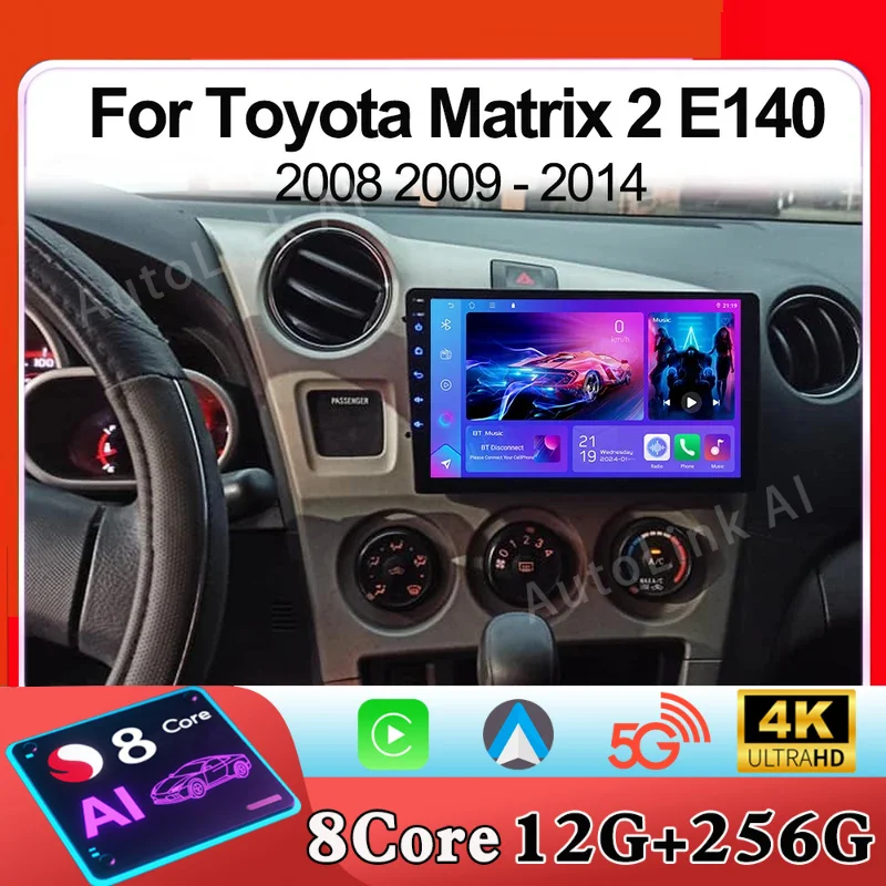 Car Radio Android 15 Carplay Auto For Toyota Matrix 2 E140 2008 2009 2010 2011 2012 2013 2014 Multimedia Player Navigation GPS