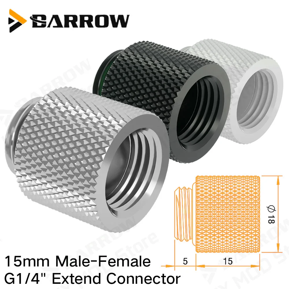 BARROW 15mm Male Female Extension Connector Brass PC Water Cooling Equipment Connection Fittings MOD 0.591 Inch G1/4