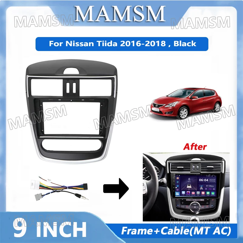 

9 Inch 2 Din Radio Frame Adapter For Nissan Tiida 2016-2018 Car Android Player DVD Audio Panel Mount Installation Fascia Frame