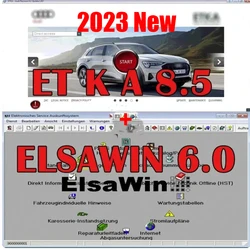 2023 Elsawin 6.0 + ET KA 8.5 Group Vehicles Electronic Parts Catalog Support ForV/W+AU//DI+SE//AT+SKO//DA Auto Repair Software