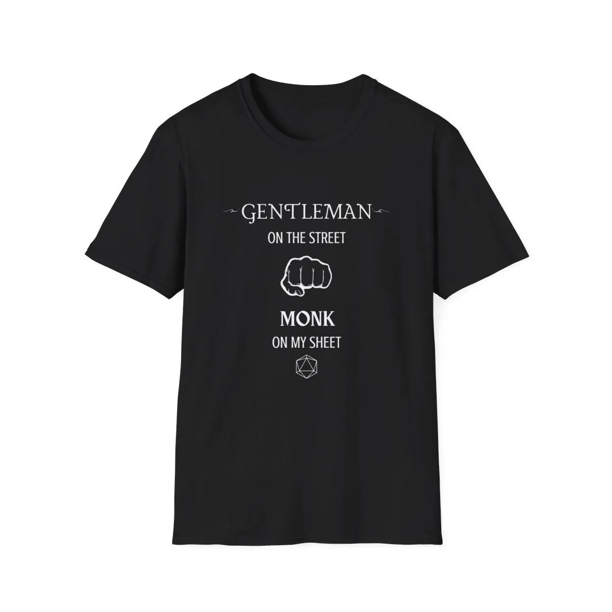 

Gentleman On The Street Monk Version Softstyle Funny TTRPG Gaming T Shirt DandD