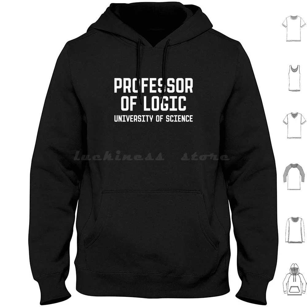 Professor Of Logic At The University Of Science Hoodies Long Sleeve Professor Of Logic At The University Of Science