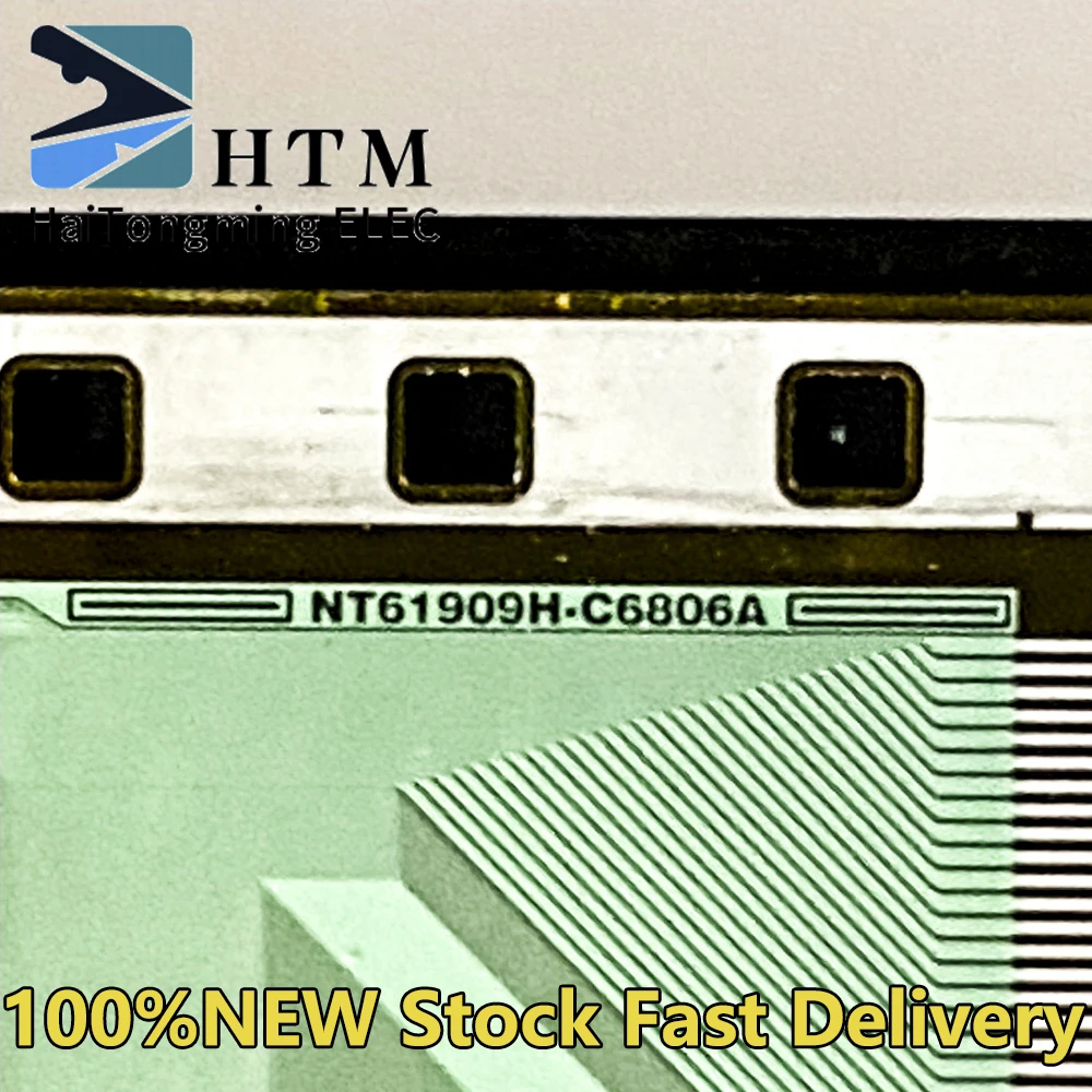 NT61909H-C6806A 100%NEW Original LCD COF/TAB Drive IC Module Spot can be fast delivery