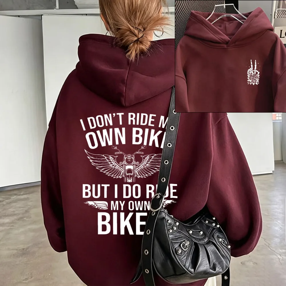 Women I Don't Ride My Own Bike But I Do Ride My Own Biker Wings Graphic Hoodie Front Back Print Motorcycle Lover Pullover Hooded