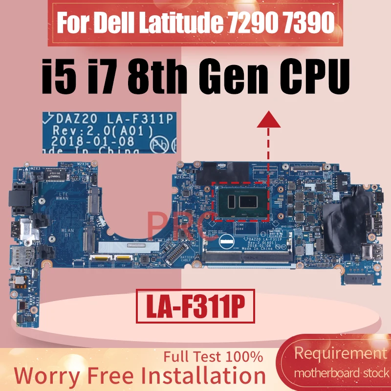 For Dell  Latitude 7290 7390 Laptop Motherboard LA-F311P 0858KT 0J8CVM 02D68W 0RMD5P 0T46Y i5 i7 8th Gen CPU Notebook Mainboard