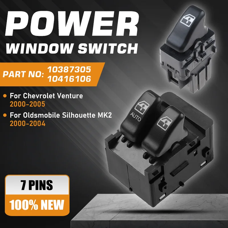 

Car Auto Electric Power Window Switch Button For Chevrolet Venture Oldsmobile Silhouette MK2 2000-2004 10387305 10416106 7 Pins