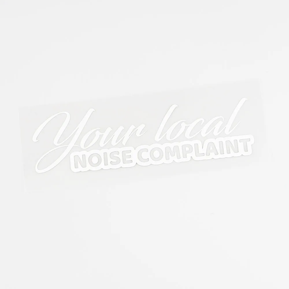 YJZT 16.3CM×4.6CM Your Local Noise Complaint Fun Vinyl Car Sticker Decal Black/Silver 10B-0010