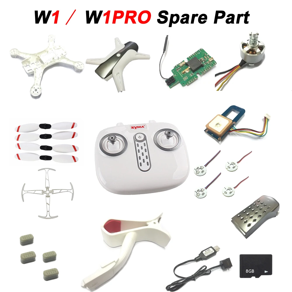 Drone Parts List SYMA W1 W1Pro Propeller Guard Motor Body Shell Foot Pad Battery Phone Holder USB Charger Transmitter Etc.