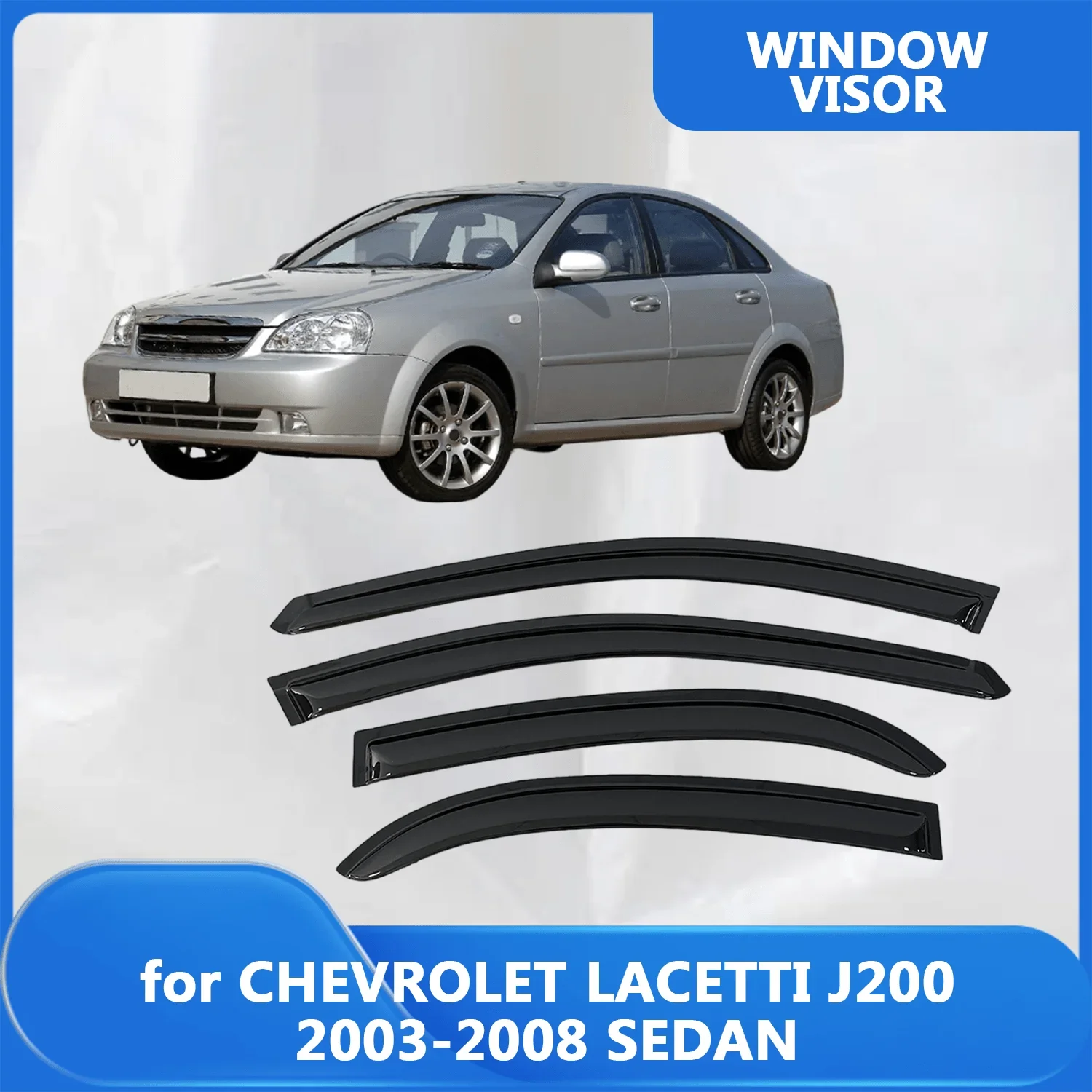 

Window Visor for CHEVROLET LACETTI J200 2003 2004 2005 2006 2007 2008 SEDAN Wind Deflectors Rain Guards Door Visor Vent Shades