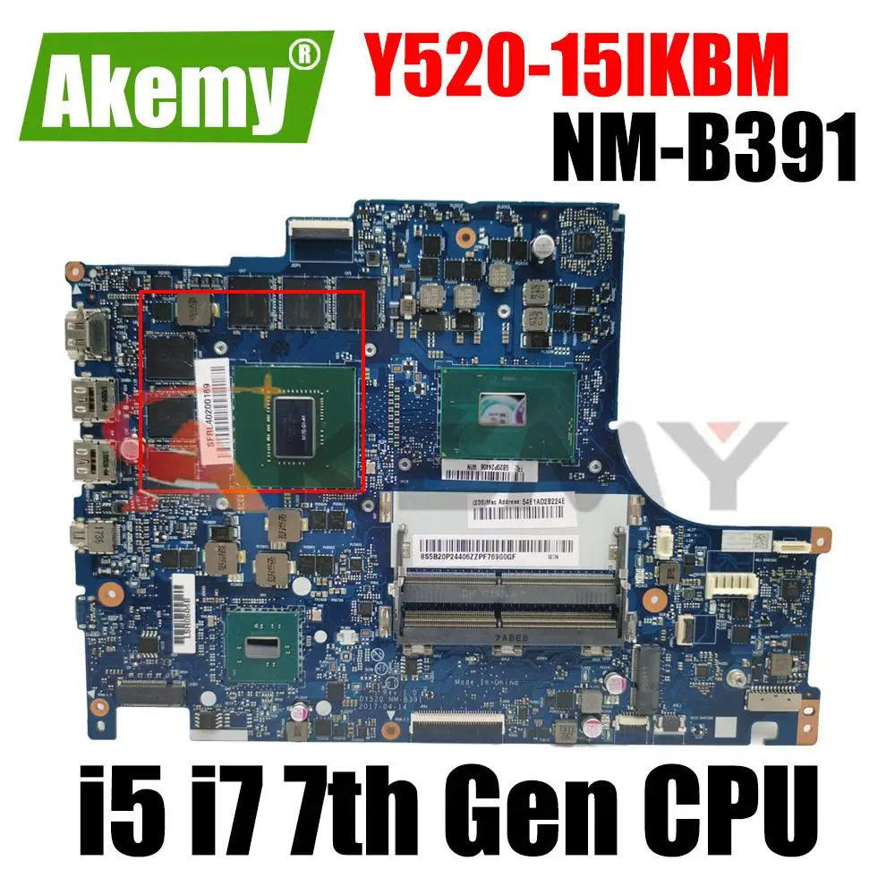 

For Lenovo Y520-15IKBM Laptop Motherboard Mainboard NM-B391 Motherboard CPU i5-7300HQ I7-7700HQ GPU GTX1060-6G