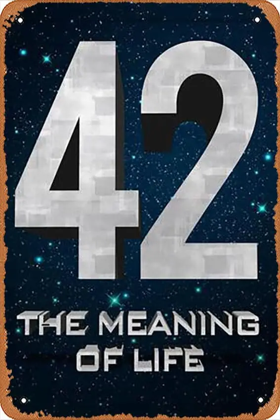 Metal Tin Sign 8 X 12 Inch - 42 The Meaning of Life Poster - Poster Metal Plaque Cafe, Bar, Home Wall Decor