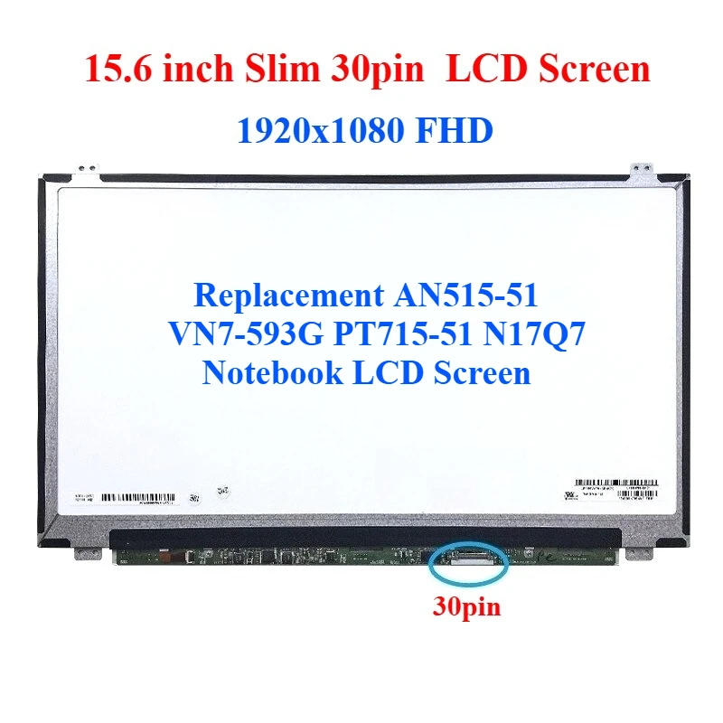 

For AN515-51 VN7-593G PT715-51 N17Q7 Notebook LCD Screen