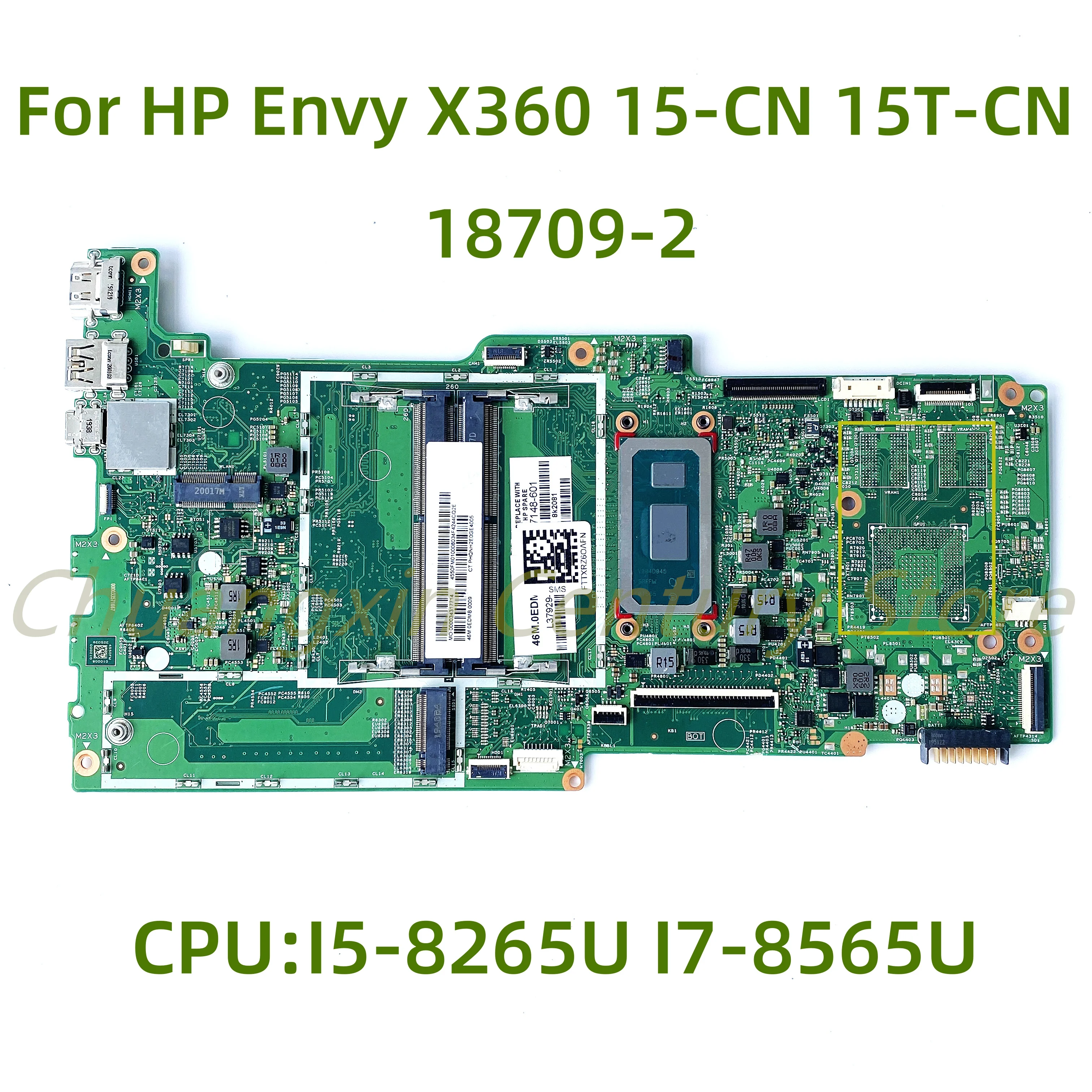 

Suitable for HP Envy X360 15-CN 15T-CN laptop motherboard 18709-2 with I5-8265U I7-8565U CPU 100% Tested Fully Work