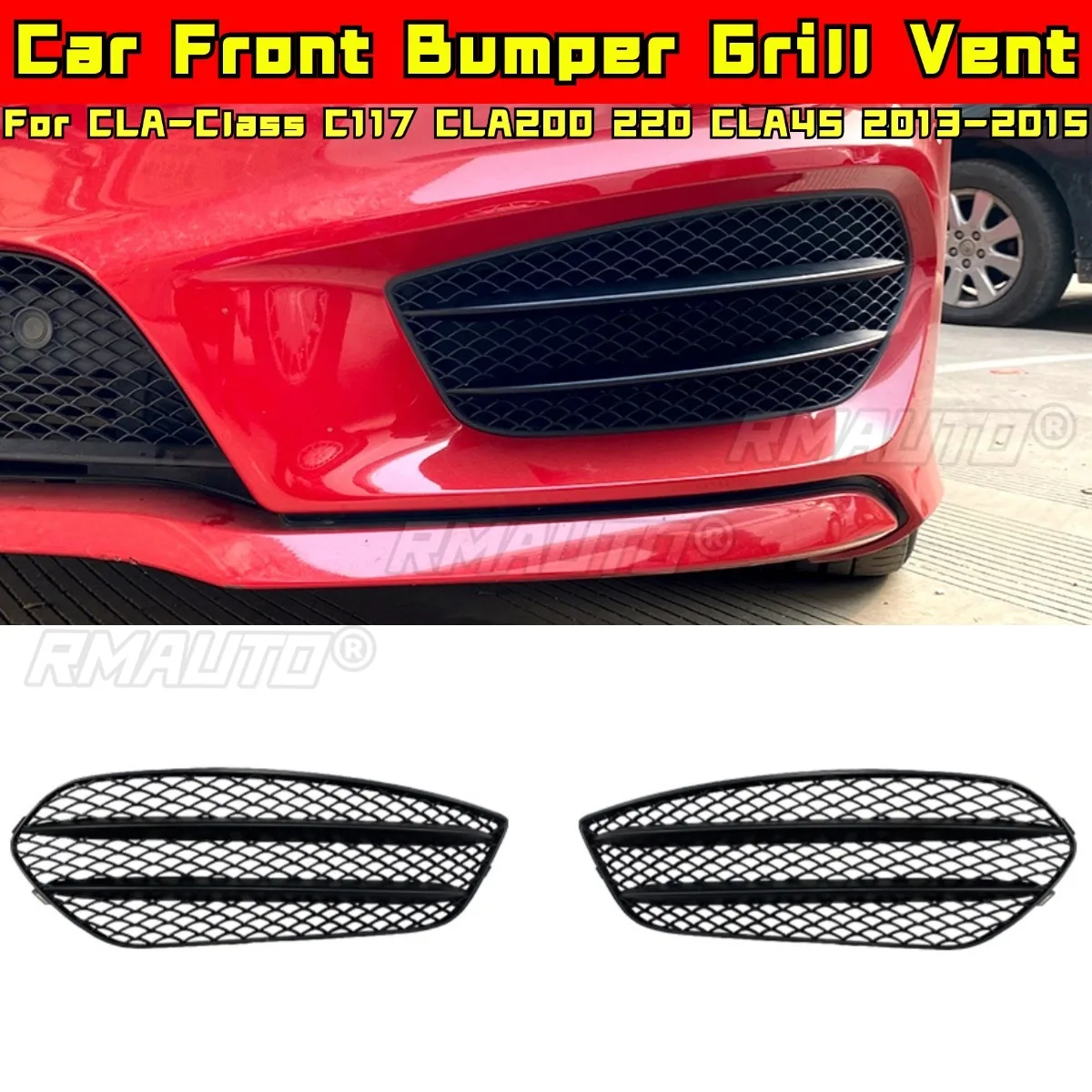 

For Mercedes Benz CLA-Class C117 CLA200 220 CLA45 2013-2015 Modification Part Front Bumper Grill Vent Car Accessories Body Kit