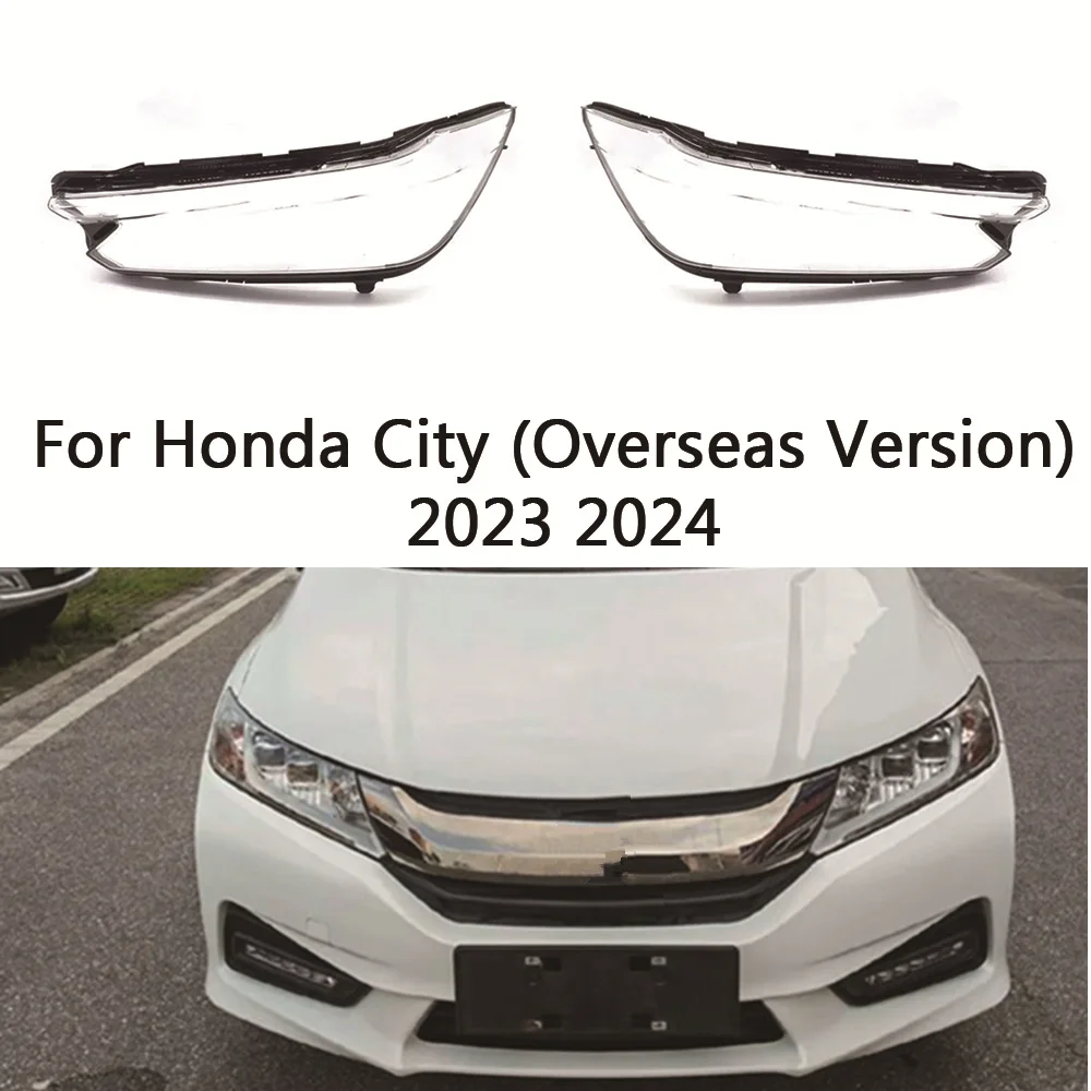 For Honda City (Overseas Version) 2023 2024 front Car Headlight Cover Lens Shell Lampcover Lampshade Headlamp Light mask