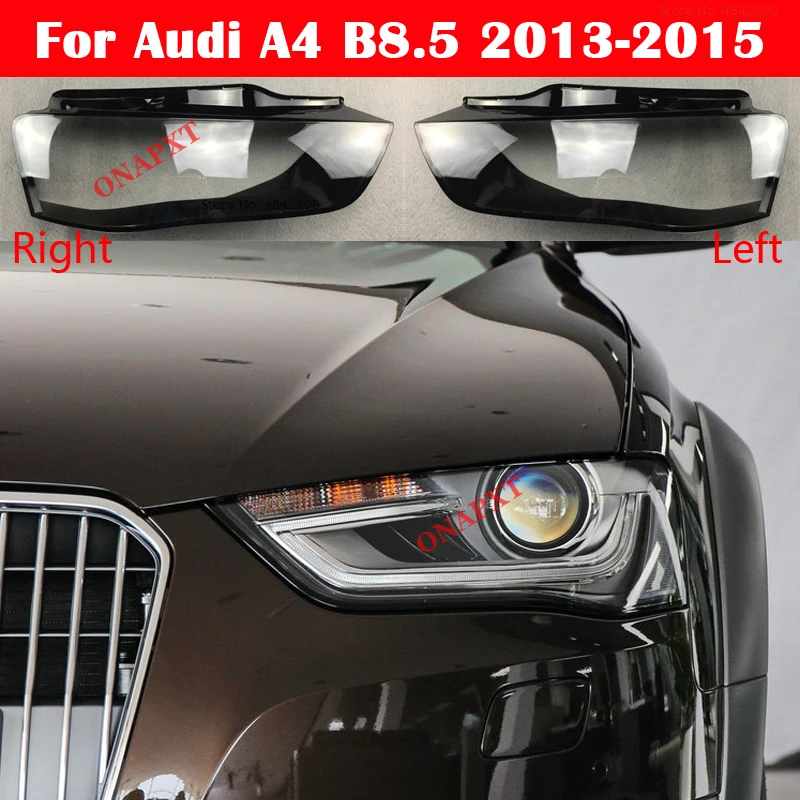 

Крышка передней фары автомобиля для Audi A4 B8.5 2013-2015, Налобные фонари, прозрачные абажуры, светильник ильник, линза, стеклянный корпус