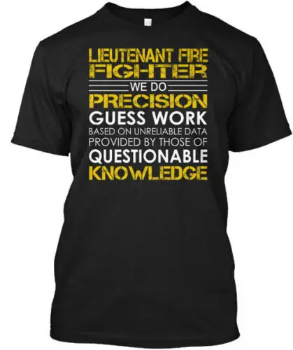 Lieutenant Fire Fighter Precision T-shirt Made In The USA Size S To 5XL