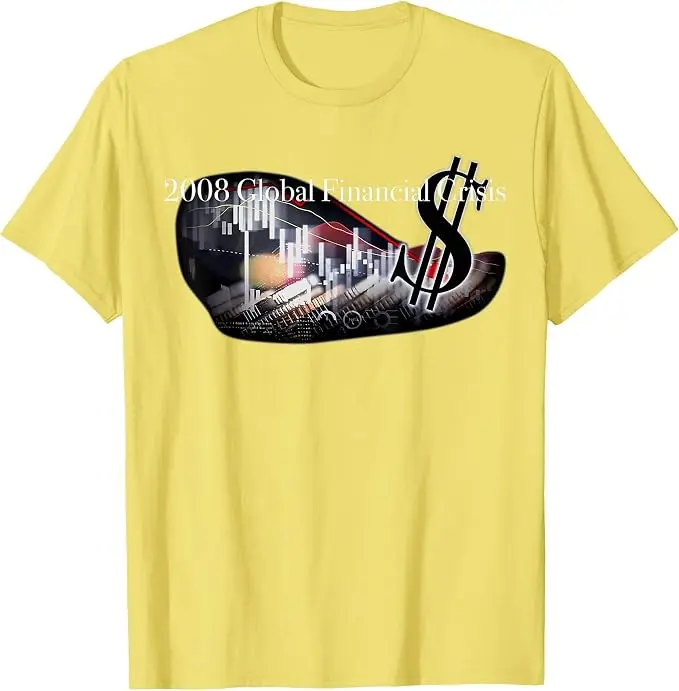 2008 Globale Finanzkrise Wirtschaftsgeschichte Slogan T-Shirt Y2k Mischungen Finanzgeschichte Sarkastisches Sprichwort T-Shirt Humor Märkte T-Shirts – Detail 12
