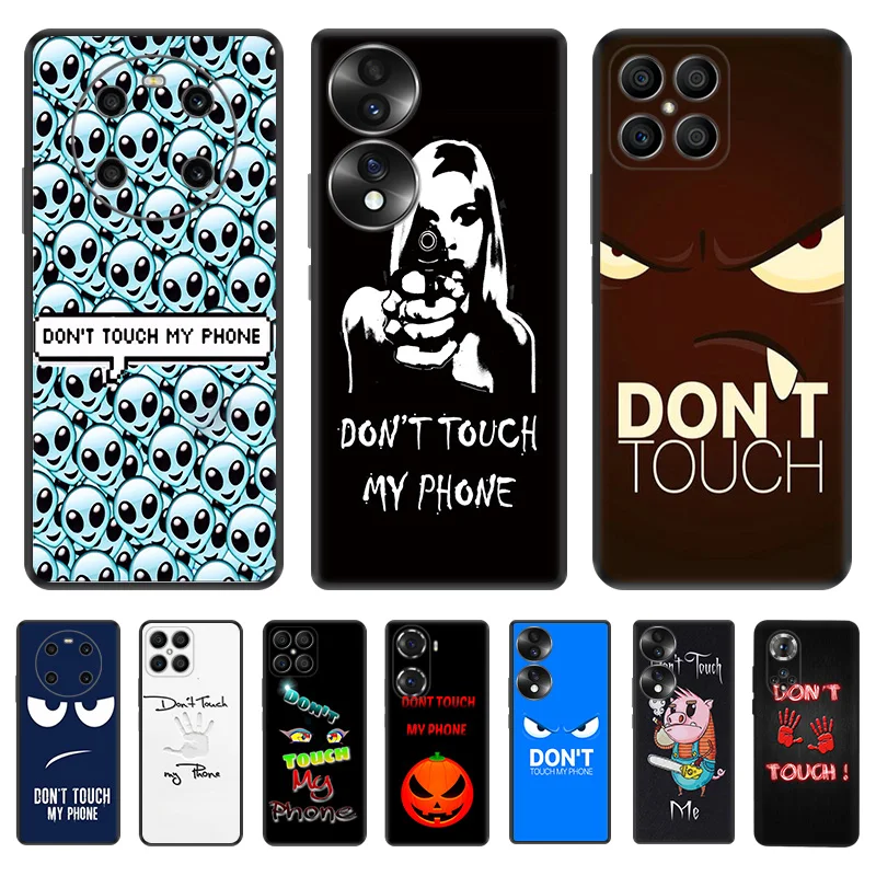 Black Soft Phone Case for Honor Magic5 Pro X7b X8b X9b X6 X7 X8 X9A X6a X8a 90 70 Dont Touch My Phone Pixel 6 7 8 6a 7a 8a Cover