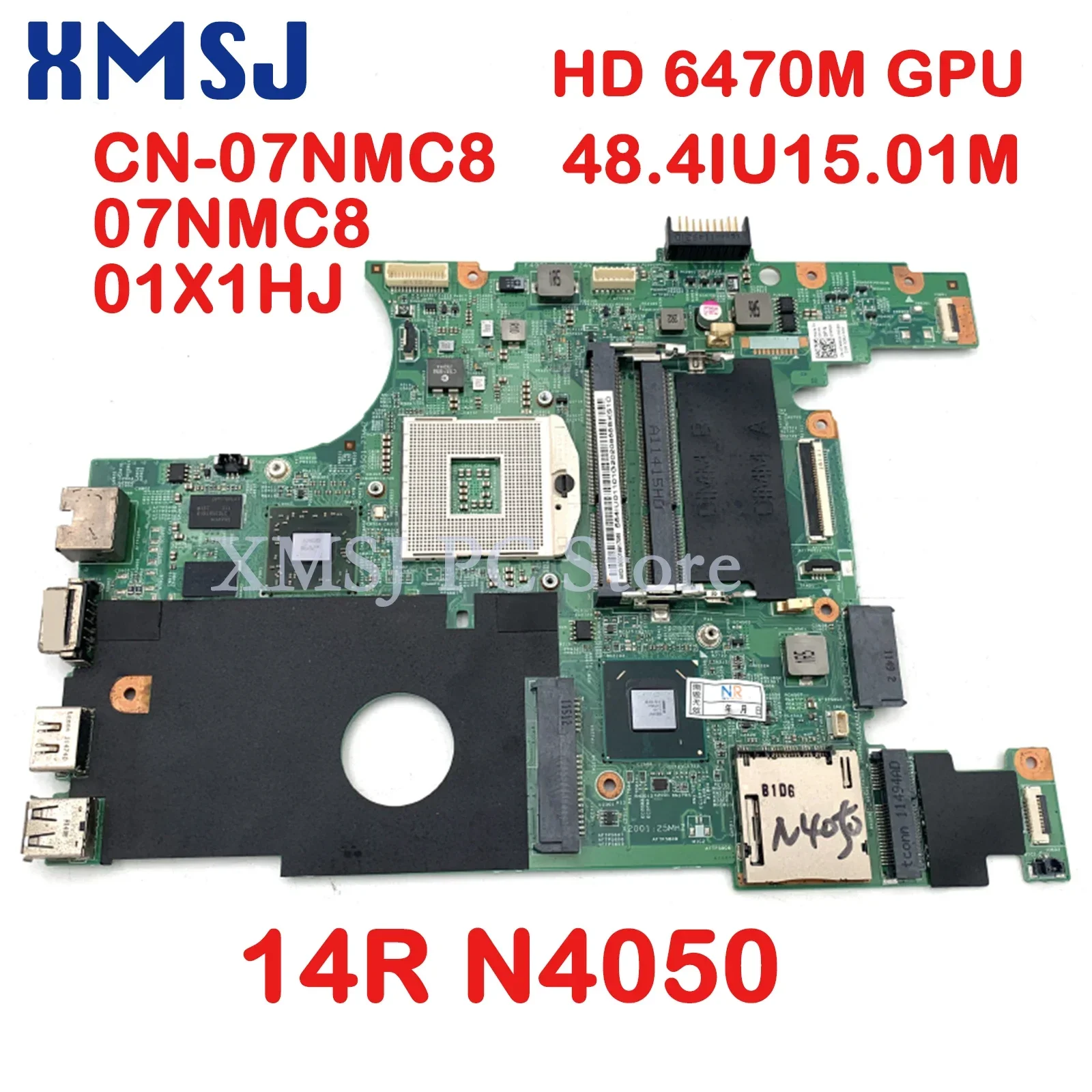 XMSJ For Dell Inspiron 14R N4050 Laptop Motherboard CN-07NMC8 07NMC8 01X1HJ 48.4IU15.01M HD 6470M GPU HM67 DDR3 Main Board