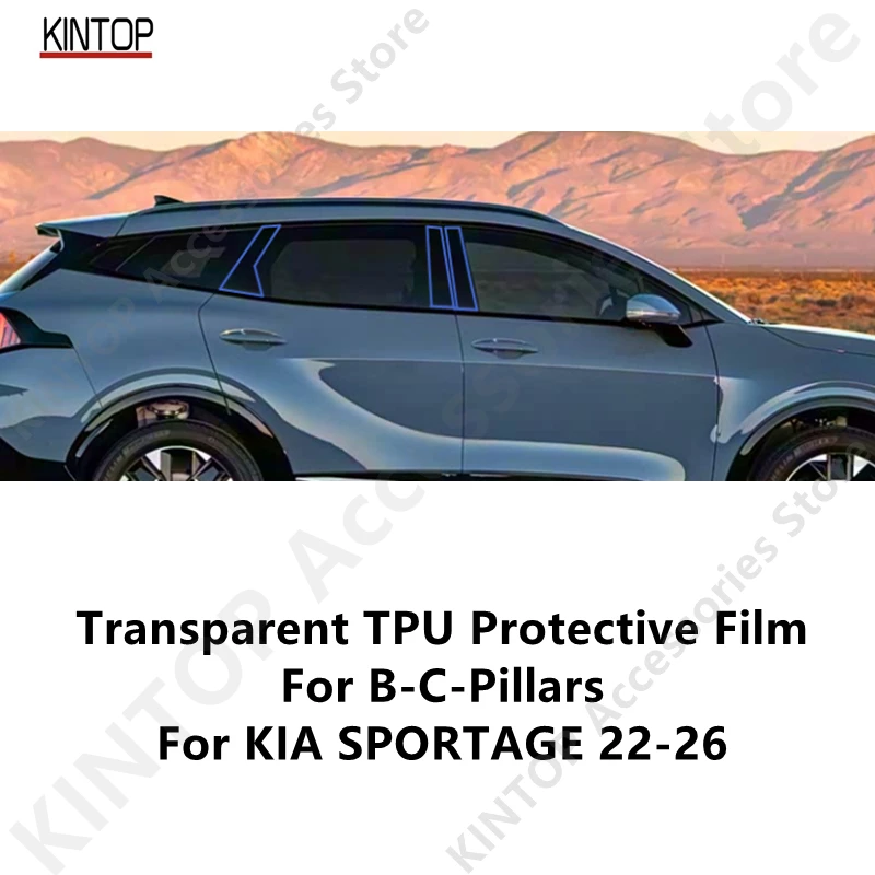 

For KIA SPORTAGE 22-26 B-C-Pillars Transparent TPU Protective Film Anti-scratch Repair Film Accessories Refit