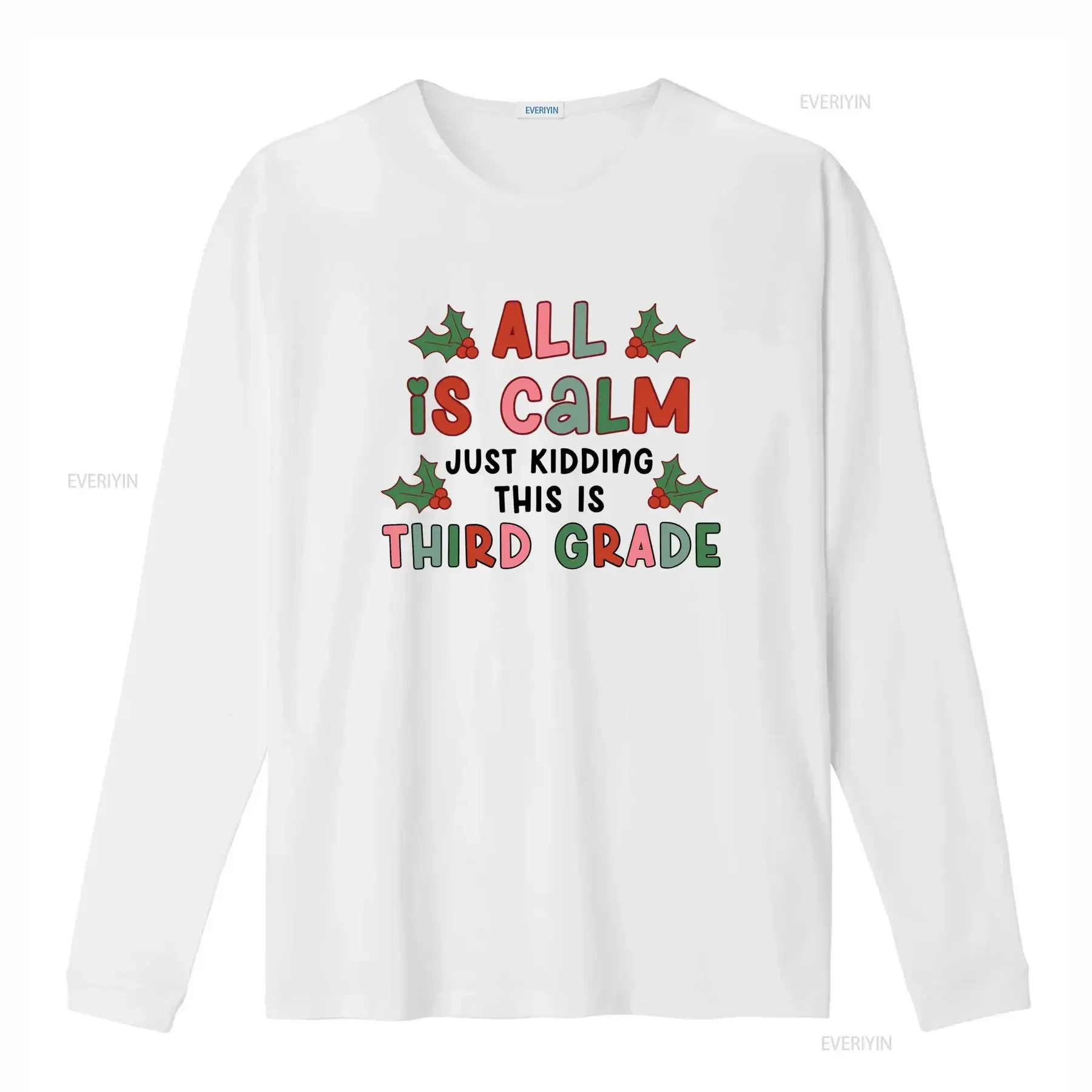 Christmas Funny All Is Calm Third Grade Holly Print Casual T Shirt vintage Washed streetwear Breathable graphic homme