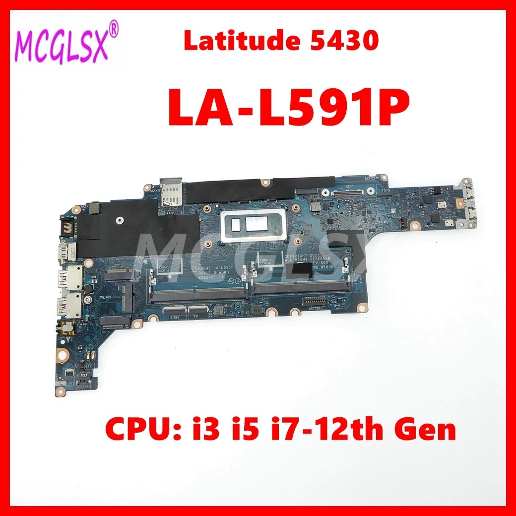 

LA-L591P Notebook Mainboard For DEL Latitude 5430 Laptop Motherboard 010F01 01Y2TP 0260KT 04X33N With i3 i5 i7-12th Gen CPU