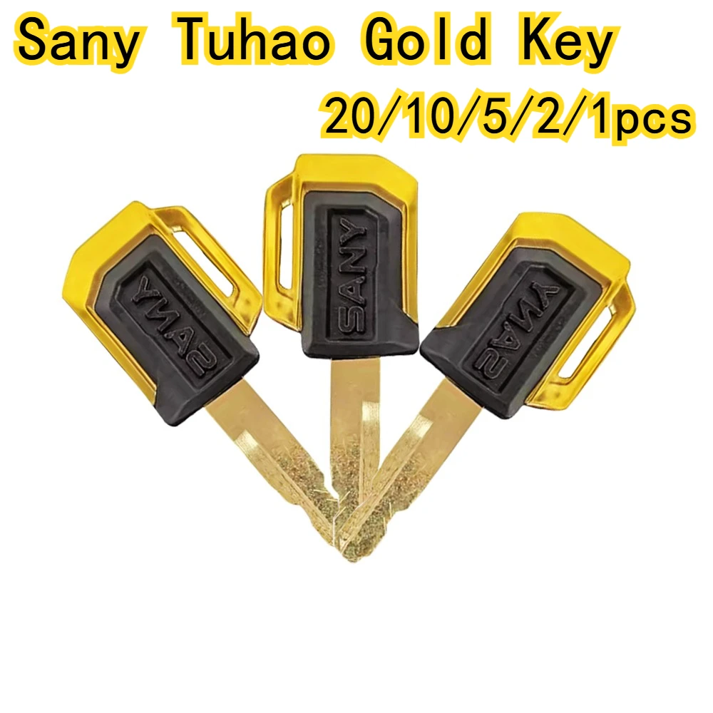 20/10/5/2/1pcs for Sany Open Door Ignition Keys High Quality Excavator Original New Tuhao Gold Key SY55 SY60 SY75 SY135 SY215