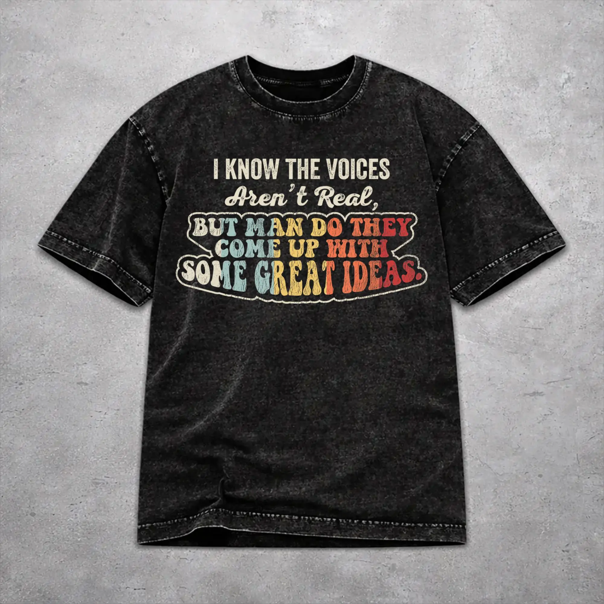 Fashion Women Men I KNOW THE VOICES AREN'T REAL Tee Shirt Washed Style  T Shirts Tops