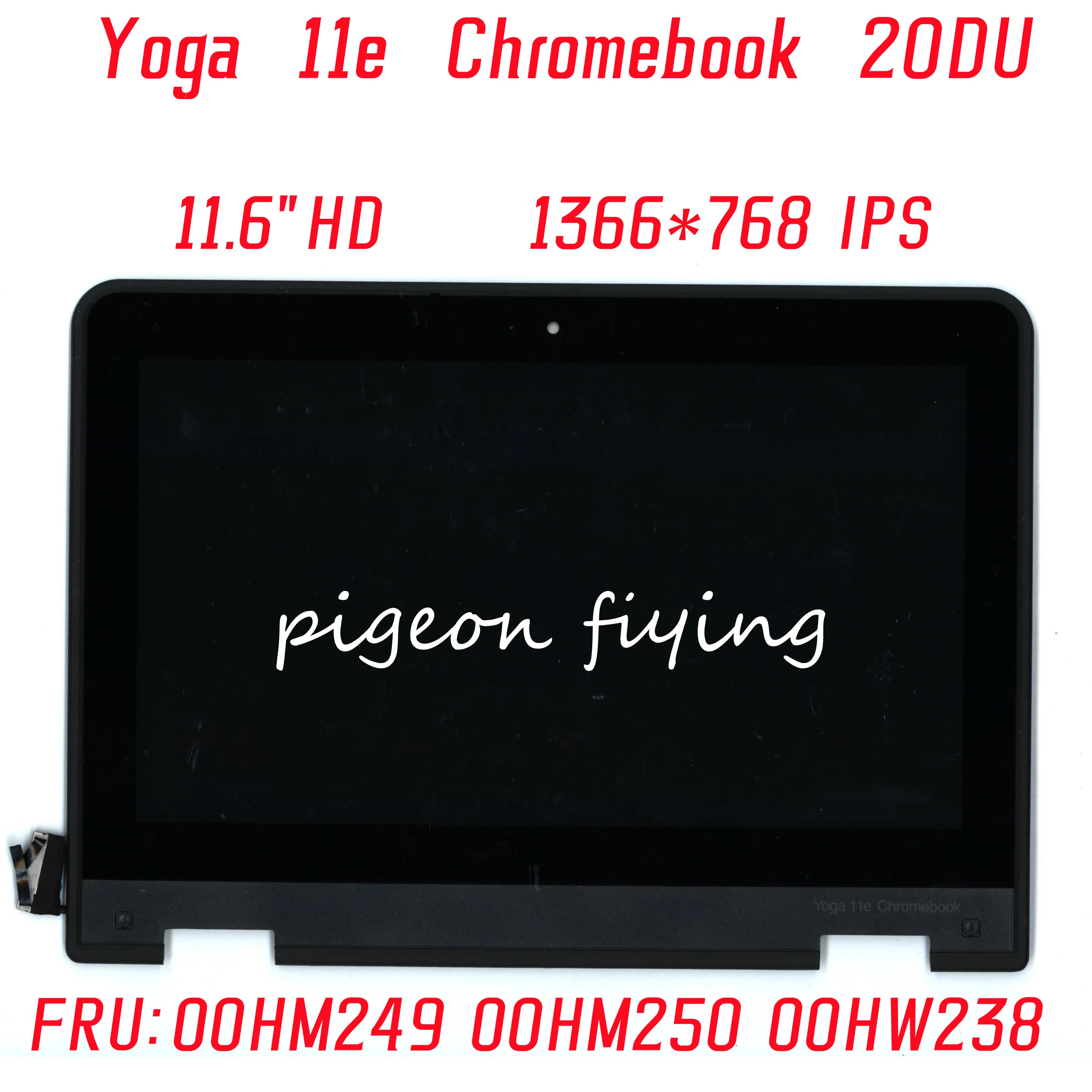 

For Lenovo Yoga 11e Chromebook 20DU laptop Screen 1366*768 IPS 11.6" FHD FRU:00HM249 00HM250 00HW238