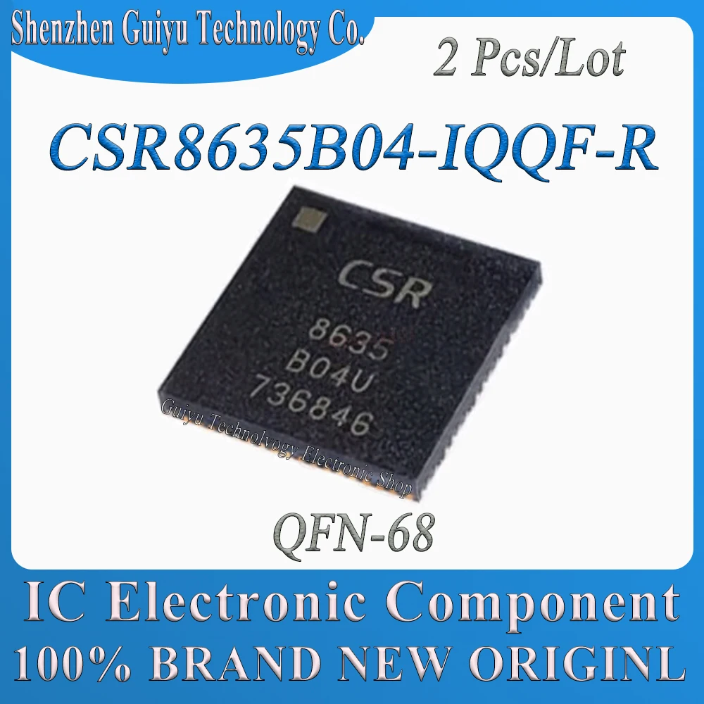 

2 Pcs/Lot CSR8635B04-IQQF-R CSR8635B04-IQQF CSR8635B04 CSR8635B CSR8635 QFN-68 IC Chip