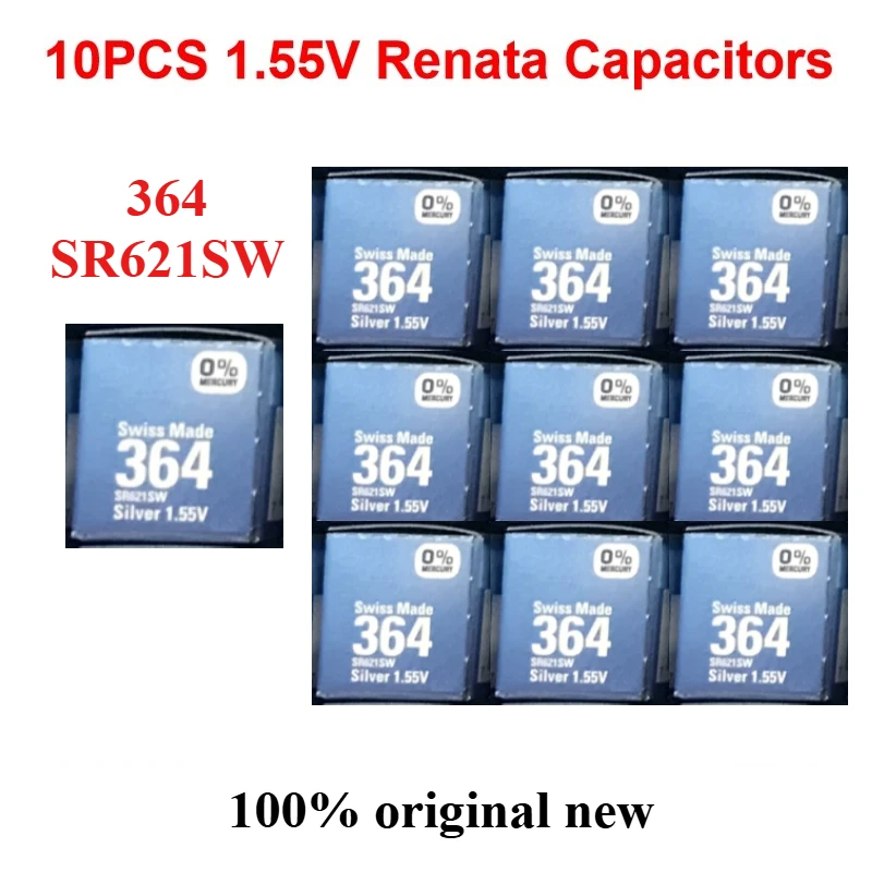 10-100pcs/set 1.55V capacitors for Renata 364 SR621SW Silver oxide Watch Battery Swiss made integrated circuit