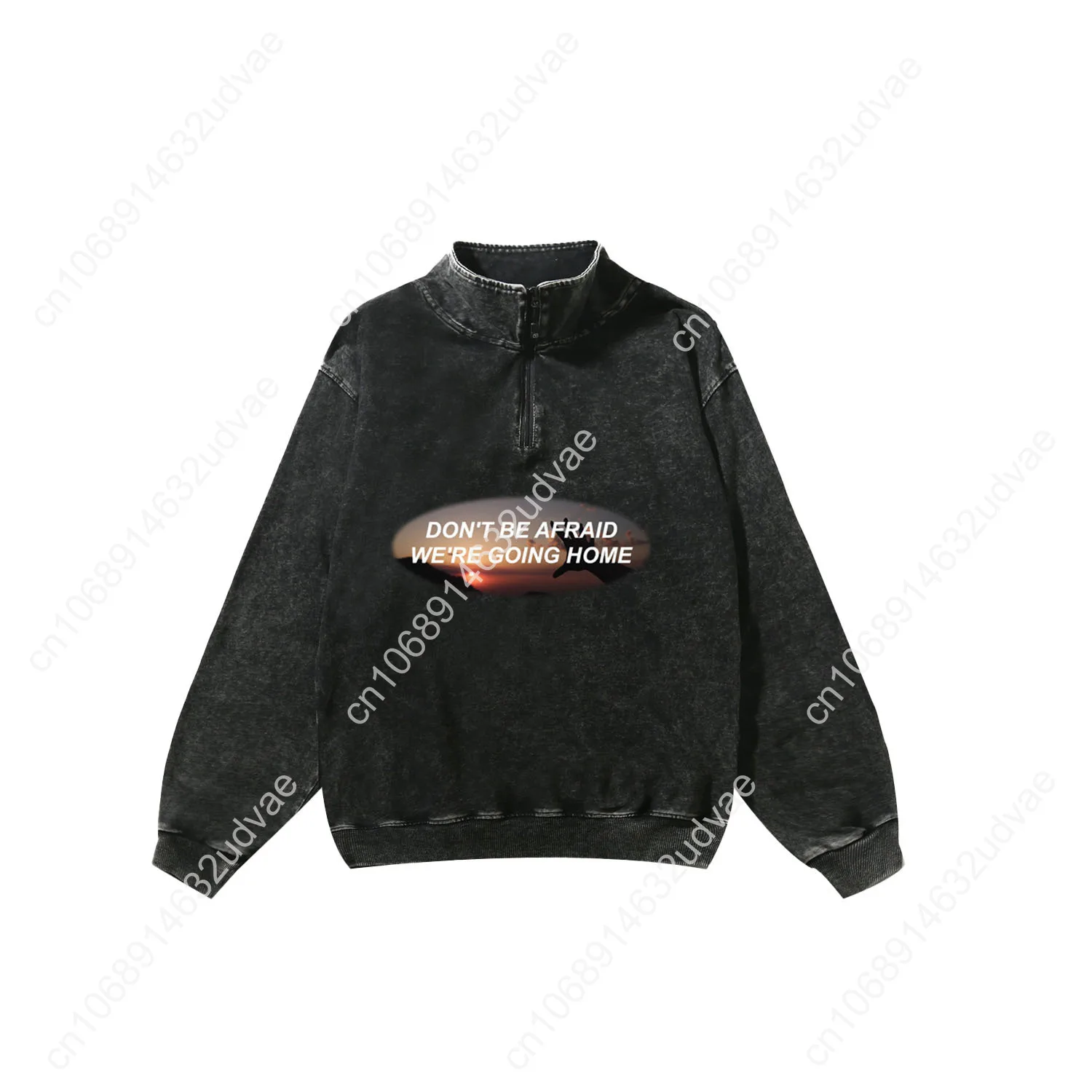 Don't Beraid, We're Going Home Толстовка в стиле ретро для мужчин и женщин, пуловер для подростков, пуловер на молнии, топы на заказ, футболка с рукавами