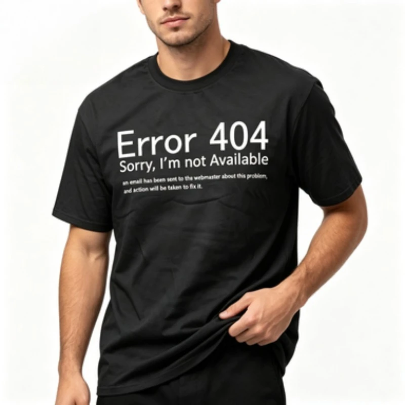 IT Coder Geek Tee For Men 100% Soft Cotton Short Sleeve Error 404 Not Available Graphic Shirts