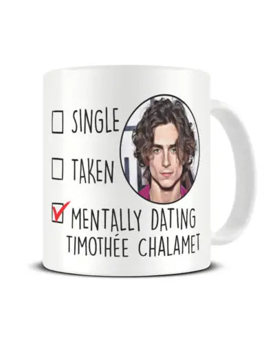 

Timothée Chalamet Mug Mentally Dating Coffee Cup Gift for Her Birthday Christmas