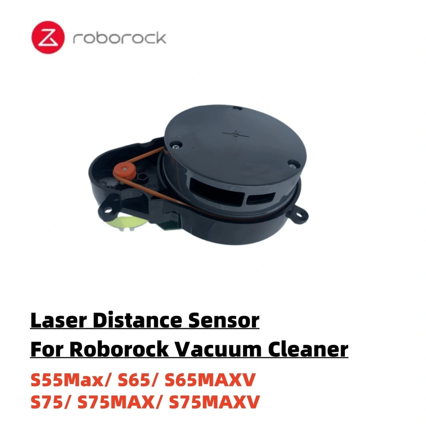 

Original Laser Distance Sensor For Roborock S55Max/ S65/ S65MAXV/ S75/ S75MAX/ S75MAXV Robot Vacuum Cleaner LDS Accessories