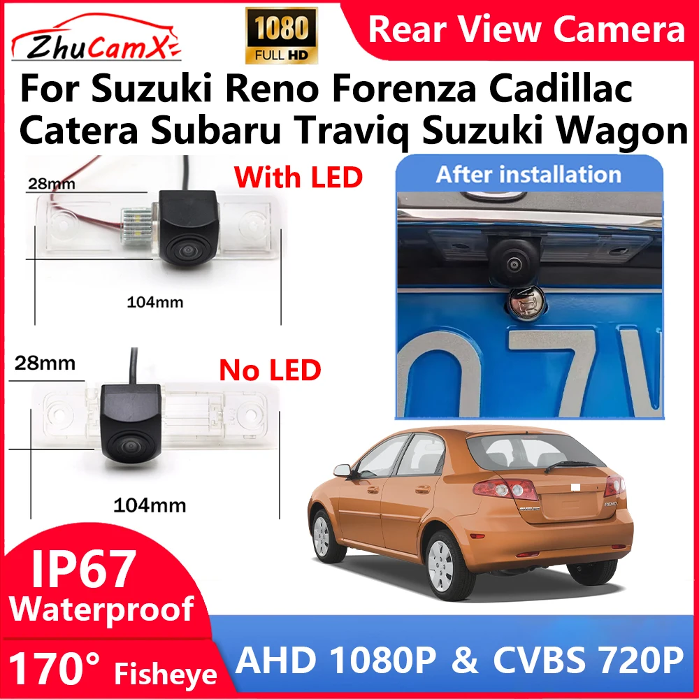 

ZhuCamX For Suzuki Reno Forenza Cadillac Catera Subaru Traviq Suzuki Wagon Backup Parking Reverse Rear view Camera AHD 1080P