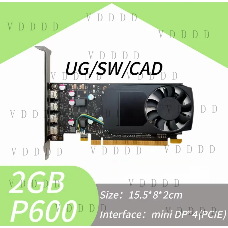 L... for NVIDIA P600 2G Graphics Card DDR5 UG/SW/CAD/ Modeling Design and Rendering