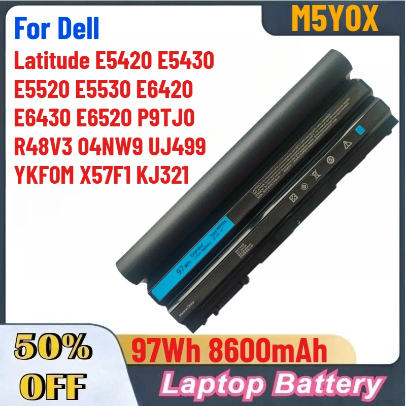 

97Wh 8600mAh M5Y0X Battery for Dell Latitude E5420 E5430 E5520 E5530 E6420 E6430 E6520 P9TJ0 R48V3 04NW9 UJ499 YKF0M X57F1 KJ321