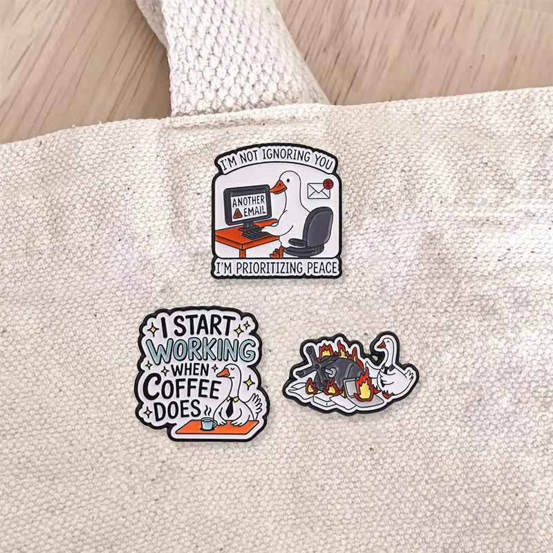 I Start Working When Coffee Does Prioritizing Peace Enamel Badges Funny Office Goose Quote Alloy Brooches Gifts For Worker