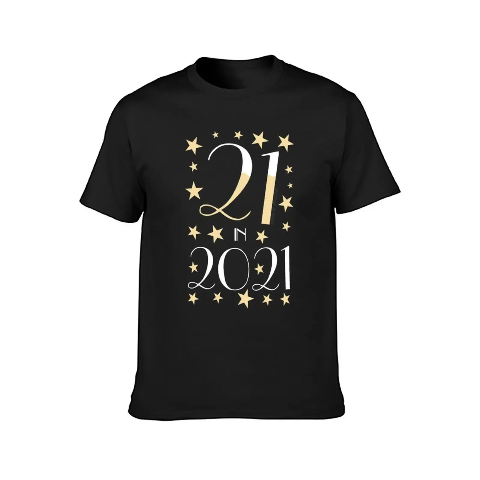 21 In 2021 21st Birthday Twenty-First T-Shirt quick drying shirts graphic tees sports fans mens workout shirts