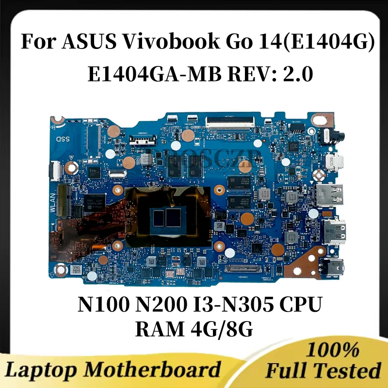 

E1404GA-MB REV: 2.0 Motherboard for ASUS Vivobook Go 14(E1404G) E1504G laptop with N100 N200 I3-N305 CPU RAM 4G/8G 100% testing