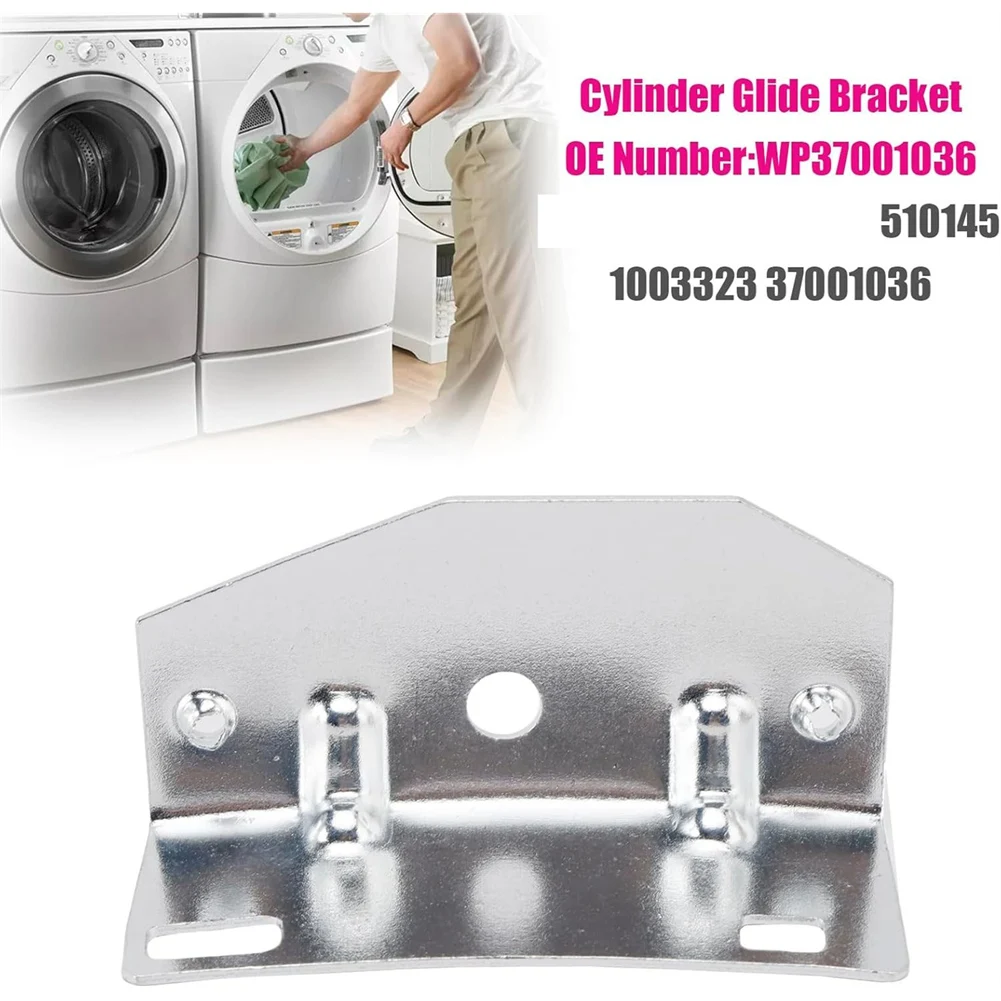 CYCLI-For Whirlpool Dryer Replacement Parts WP37001036 Dryer Drum Glide Bracket Cylinder Glide Bracket 510145 1003323 37001036