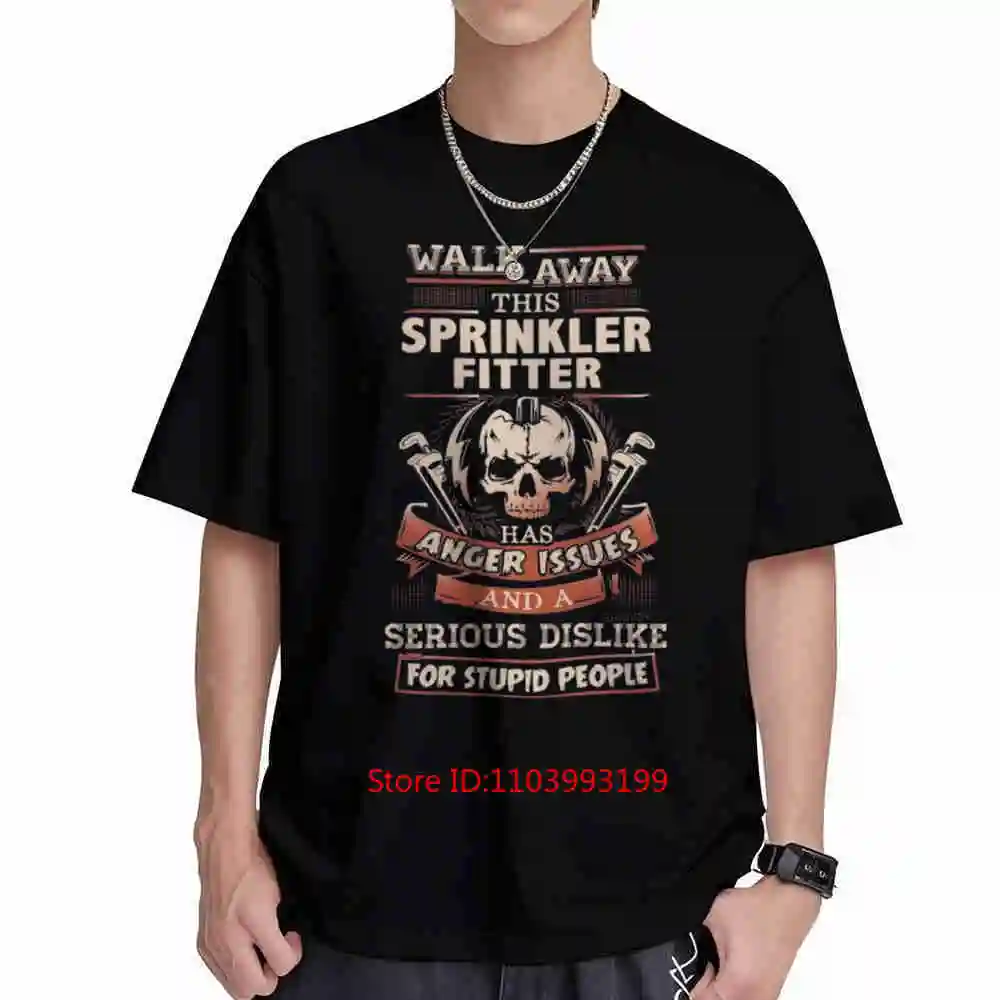 Sprinkler Fitter Quote Anger Issues Sprinklerfitter Short Sleeve Tee 100% Cotton T-Shirt