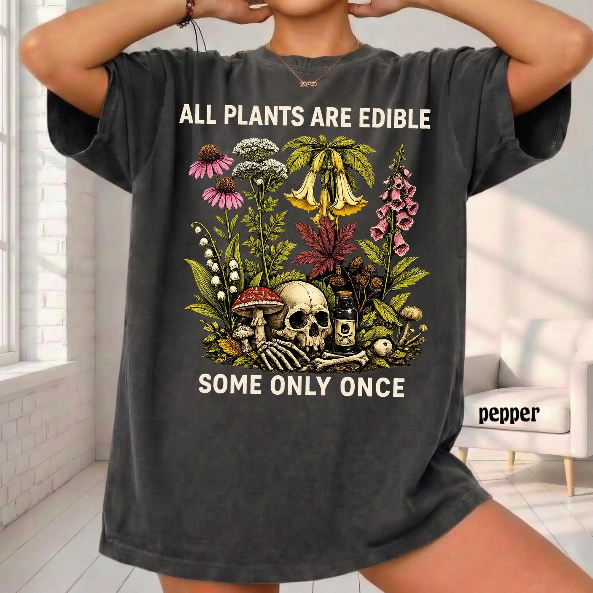 Botanical Skull Shirt All Plants Are Edible Some Only Once, Funny Dark Botanical Graphic Tee, Gothic Witchy Plant Lover Gift