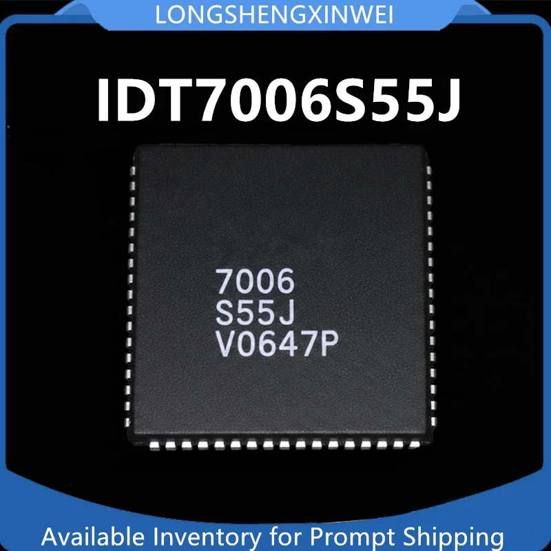 1PCS IDT7006S55J 7006S55J PLCC-68 New Chip IC Original in Stock