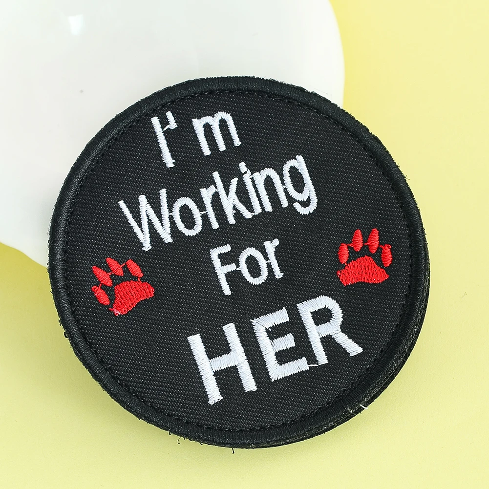 

Hook and Loop Pet Service Dog Badge I'm Working for HER Magic Sticker Applique Backpack Clothing Armband Sewing Crafts